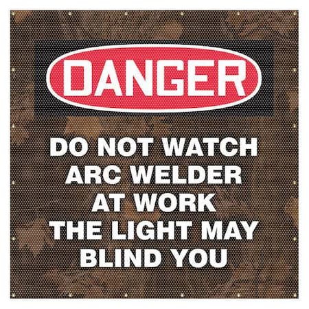 Accuform Welding Screen, Do Not Watch Arc Welder At Work, Vinyl, 13 oz/sq yd., 6 ft x 6 ft., Red PWD120RD