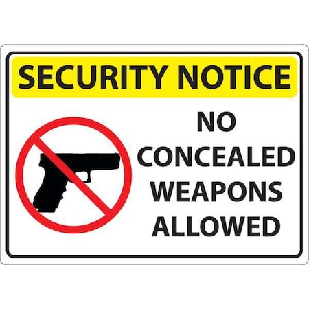 Zing Sign, No Concealed Weapons Allowed, 7X10" 1818S