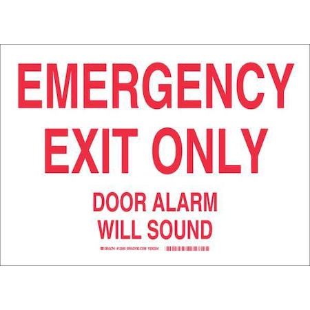 Brady Exit Sign, Vinyl, 12" W, 9" H, Emergency Exit Only Door Alarm Will Sound, White 12580