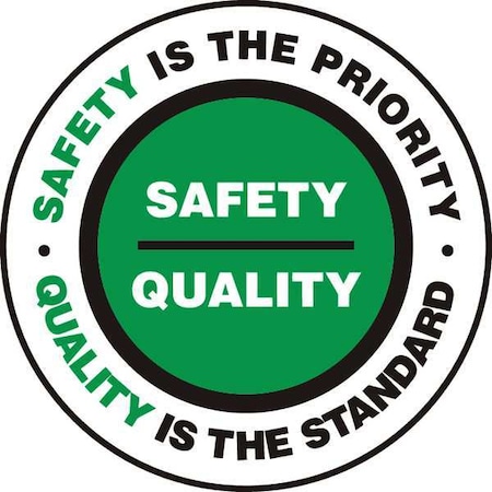 Accuform Safety Is The Priority Quality Is The Standard, 17 in W x 17 in H, Circle, Vinyl, MFS742 MFS742