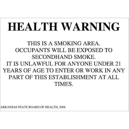 Zing Designated Smoking Area Sign, Arkansas, 10" H, 14 in W, Plastic, Rectangle, English, 2847S 2847S