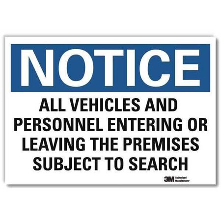 Lyle Notice Sign, 10 in H, 14 in W, Reflective Sheeting, Horizontal Rectangle, English, U5-1058-RD_14X10 U5-1058-RD_14X10