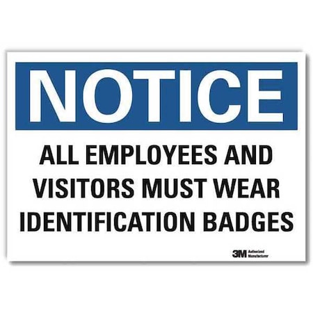 Lyle Notice Sign, 7 in H, 10 in W, Reflective Sheeting, Vertical Rectangle, English, U5-1045-RD_10X7 U5-1045-RD_10X7