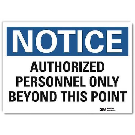 Lyle Notice Sign, 5 in H, 7 in W, Reflective Sheeting, Horizontal Rectangle, English, U5-1079-RD_7X5 U5-1079-RD_7X5