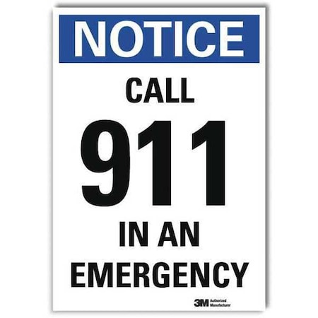 Lyle Notice, Call 911 In An Emergency, 14 in x 10 in, Reflective Sheeting, U5-1084-RD_10X14 U5-1084-RD_10X14