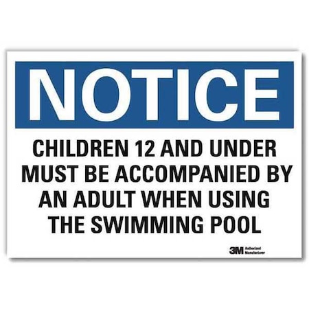 Children 12 and Under Must Be Accompanied By An Adult., 10 in x 14 in, Sheeting, U5-1095-RD_14X10