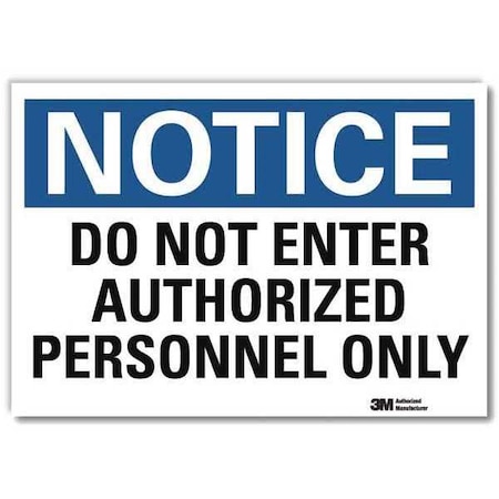 Lyle Notice Sign, 5 in H, 7 in W, Reflective Sheeting, Horizontal Rectangle, English, U5-1131-RD_7X5 U5-1131-RD_7X5