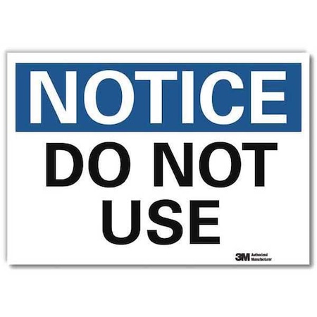 Lyle Notice, Do Not Use, 7 in x 10 in, Vertical Rectangle, Reflective Sheeting, U5-1150-RD_10X7 U5-1150-RD_10X7