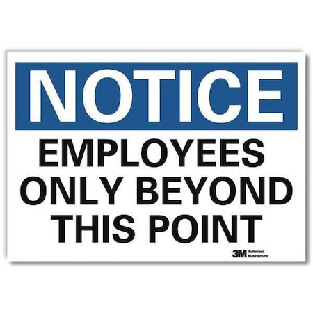 Lyle Notice Sign, 7 in H, 10 in W, Reflective Sheeting, Vertical Rectangle, English, U5-1193-RD_10X7 U5-1193-RD_10X7