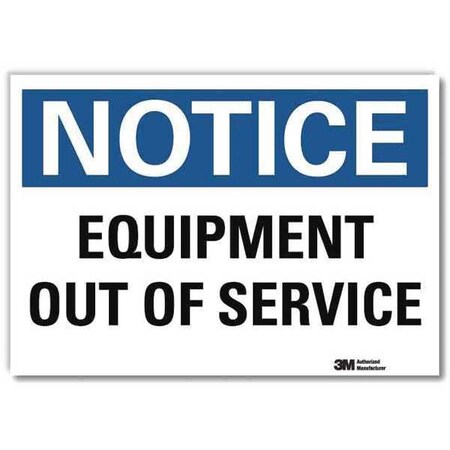 Lyle Notice, Equipment Out of Service, 7 in W x 5 in H, Horizontal Rectangle, Reflective Sheeting U5-1205-RD_7X5