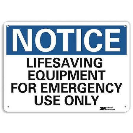 Lyle Notice, Lifesaving Equipment For Emergency Use Only, 10 in x 14 in, Plastic, U5-1306-NP_14X10 U5-1306-NP_14X10