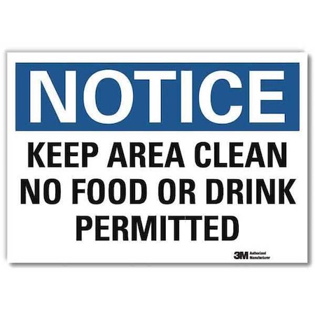 Lyle Notice, Keep Area Clean No Food or Drink Permitted, 5 in x 7 in, Reflective Sheeting, U5-1284-RD_7X5 U5-1284-RD_7X5