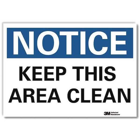 Lyle Notice, Keep This Area Clean, 7 in x 10 in, Vertical Rectangle, Reflective Sheeting, U5-1293-RD_10X7 U5-1293-RD_10X7