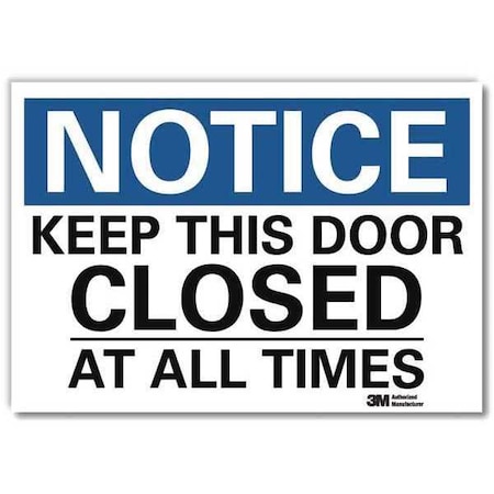 Lyle Notice Sign, 5 in H, 7 in W, Reflective Sheeting, Horizontal Rectangle, English, U5-1299-RD_7X5 U5-1299-RD_7X5
