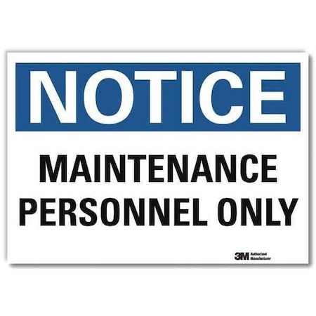 Lyle Notice Sign, 10 in H, 14 in W, Reflective Sheeting, Horizontal Rectangle, English, U5-1318-RD_14X10 U5-1318-RD_14X10