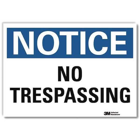 Lyle Notice Sign, 7 in H, 10 in W, Reflective Sheeting, Vertical Rectangle, English, U5-1419-RD_10X7 U5-1419-RD_10X7