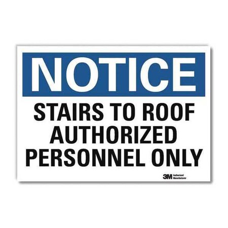 Lyle Notice Sign, 5 in H, 7 in W, Reflective Sheeting, Horizontal Rectangle, English, U5-1528-RD_7X5 U5-1528-RD_7X5