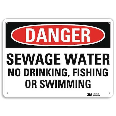 Lyle Danger, Sewage Water No Drinking, Fishing Or Swimming, 10 in x 14 in, Aluminum, U3-1977-RA_14X10 U3-1977-RA_14X10