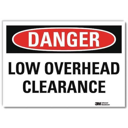 Lyle Danger, Low Overhead Clearance, 5 in x 7 in, Reflective Sheeting, U3-1781-RD_7X5 U3-1781-RD_7X5