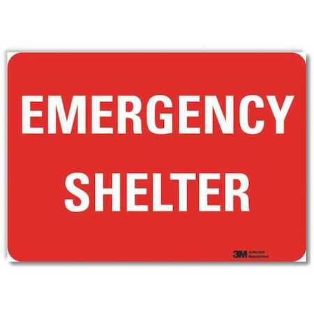 Lyle Emergency Shelter, 10 in x 14 in, Horizontal Rectangle, Reflective Sheeting, U7-1120-RD_14X10 U7-1120-RD_14X10