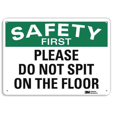 Lyle Safety First Please Do Not Spit On The Floor, 10 in x 14 in, Aluminum, U7-1224-RA_14X10 U7-1224-RA_14X10
