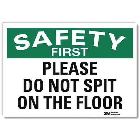 Lyle Safety First Please Do Not Spit On The Floor, 5 in x 7 in, Reflective Sheeting, U7-1224-RD_7X5 U7-1224-RD_7X5