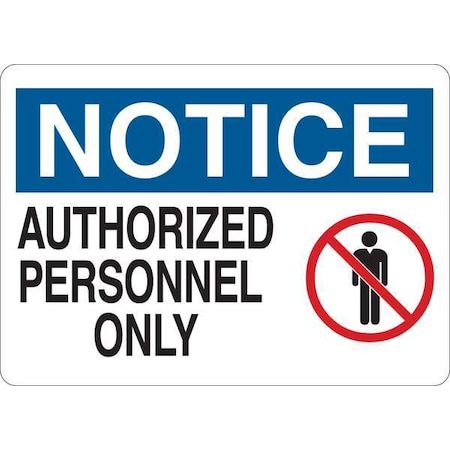 Zoro Select Notice Sign, 10 in H, 14 in W, Plastic, English, 35FZ89 35FZ89