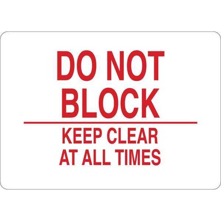 Zoro Select Do Not Block Keep Clear At All Times, 7 in W x 5 in H, Vinyl, 35GF78 35GF78