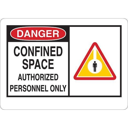Zoro Select Danger Sign, 7 in H x 10 in W, Plastic, Confined Space Authorized Personnel Only 35GA73