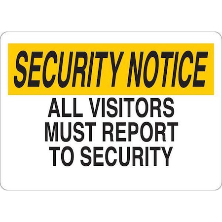 Condor Security Notice, All Visitors Must Report To Security, 7 in W x ...