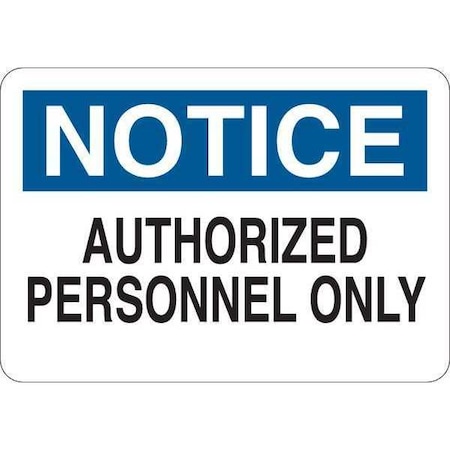 Zoro Select Notice Sign, 7 in H, 10 in W, Plastic, English, 35GC64 35GC64