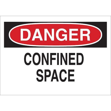 Zoro Select Danger Sign, 7 in H x 10 in W, Plastic, Confined Space 35GA74