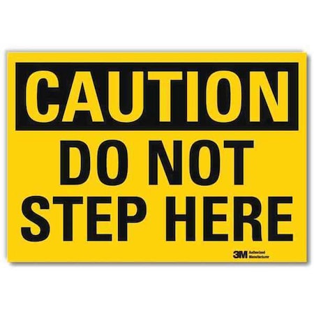 Lyle Caution, Do Not Step Here, 7 in x 10 in, Vertical Rectangle, Reflective Sheeting, U4-1204-RD_10X7 U4-1204-RD_10X7