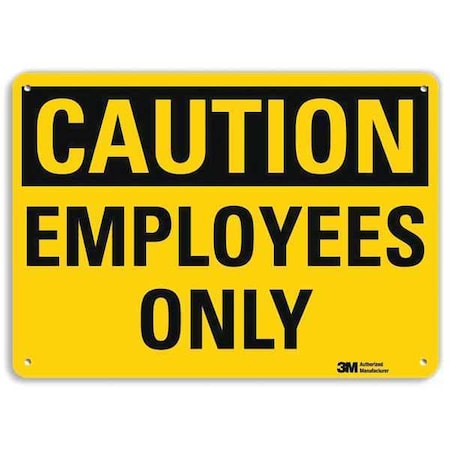 Lyle Caution, Employees Only, 10 in W x 7 in H, Vertical Rectangle, Aluminum U4-1258-RA_10X7