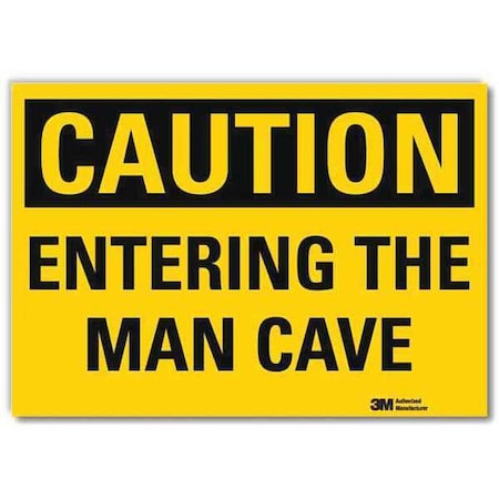 Lyle Caution, Entering The Man Cave, 10 in x 14 in, Reflective Sheeting, U4-1260-RD_14X10 U4-1260-RD_14X10