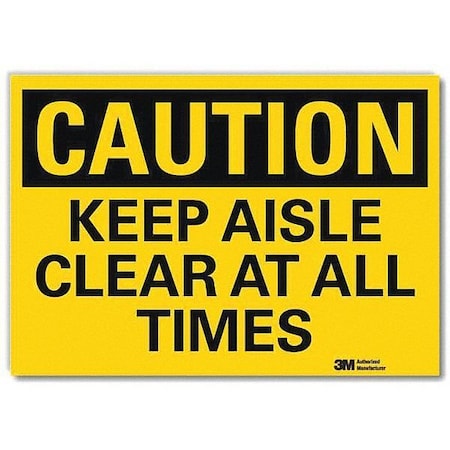 Lyle Caution, Keep Aisle Clear At All Times, 7 in W x 5 in H, Horizontal Rectangle, Reflective Sheeting U4-1444-RD_7X5