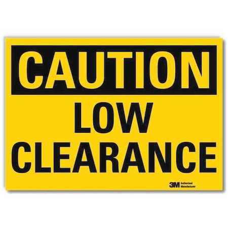 Lyle Caution, Low Clearance, 5 in x 7 in, Horizontal Rectangle, Reflective Sheeting, U4-1512-RD_7X5 U4-1512-RD_7X5