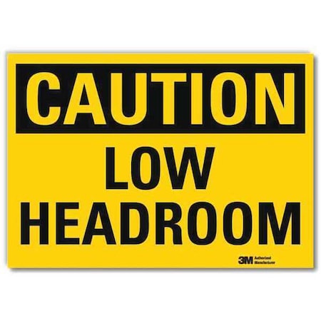 Lyle Caution, Low Headroom, 5 in x 7 in, Horizontal Rectangle, Reflective Sheeting, U4-1514-RD_7X5 U4-1514-RD_7X5