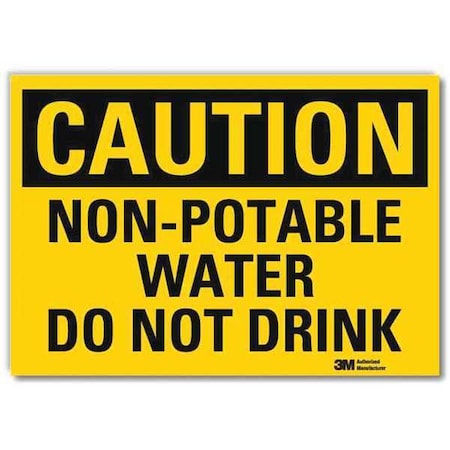 Lyle Caution, Non-Potable Water Do Not Drink, 10 in x 14 in, Reflective Sheeting, U4-1560-RD_14X10 U4-1560-RD_14X10