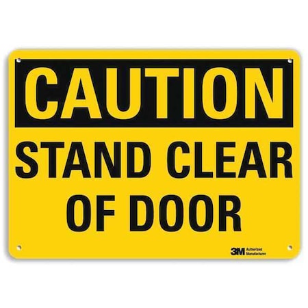 Lyle Caution, Stand Clear Of Door, 10 in W x 7 in H, Vertical Rectangle, Aluminum U4-1677-RA_10X7