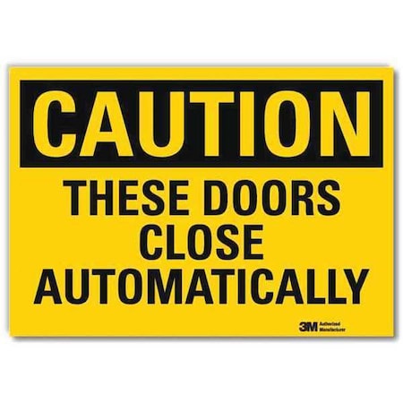 Safety SignDoors Close Autmtcally7inW