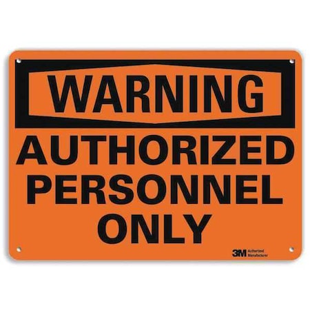 Lyle Warning, Authorized Personnel Only, 10 in W x 7 in H, Vertical Rectangle, Aluminum U6-1030-RA_10X7