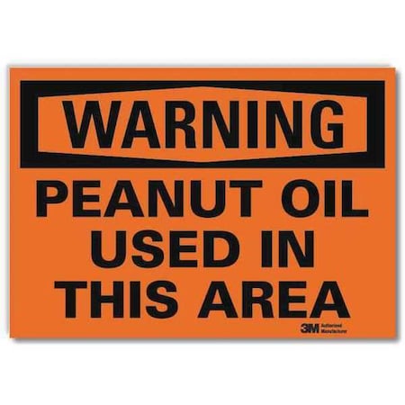 Lyle Warning, Peanut Oil Used In This Area, 7 in x 10 in, Reflective Sheeting, U6-1193-RD_10X7 U6-1193-RD_10X7