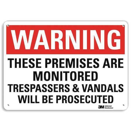 Lyle Warning, These Premises Are Monitored Trespassers and Vandals Will Be Prosecuted, 10 in W x 7 in H U6-1233-RA_10X7