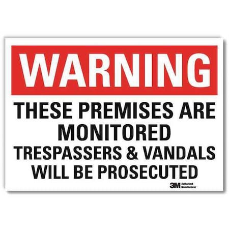 Lyle Warning, These Premises Are Monitored Trespassers and Vandals Will Be Prosecuted, 14 in W x 10 in H U6-1233-RD_14X10