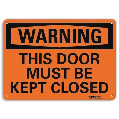 Lyle Warning Sign, Door Must Be Closed, 7 in. H U6-1243-RA_10X7