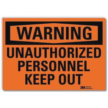 Lyle Warning, Unauthorized Personnel Keep Out, 7 in W x 5 in H, Horizontal Rectangle U6-1258-RD_7X5