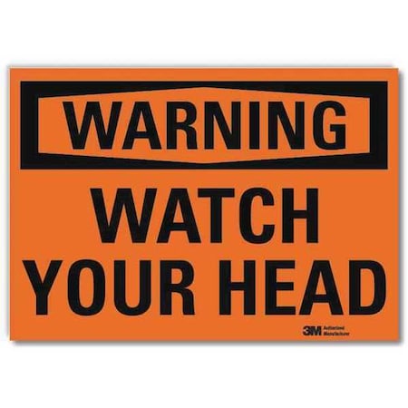 Lyle Warning, Watch Your Head, 5 in x 7 in, Horizontal Rectangle, Reflective Sheeting, U6-1268-RD_7X5 U6-1268-RD_7X5
