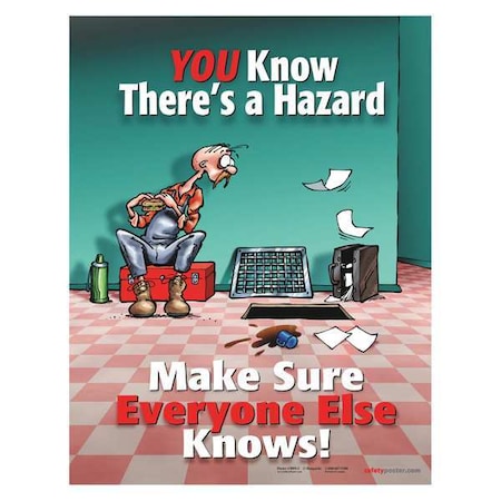 SAFETYPOSTER.COM Safety Poster, You Know Theres A Hzrd, ENG P3099