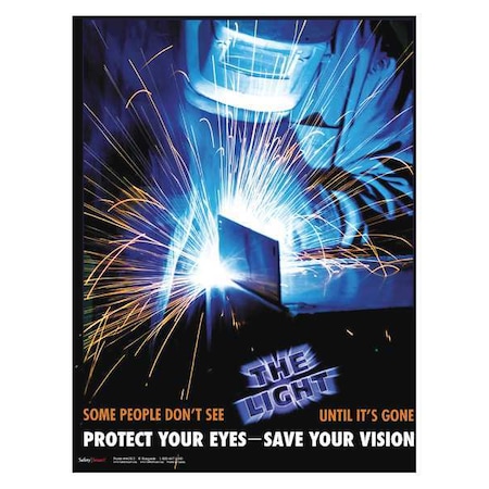 Safetyposter.Com Safety Poster, Some People Dont See The Light Until Its Gone. Protect Your Eyes Save Your Vision P4658